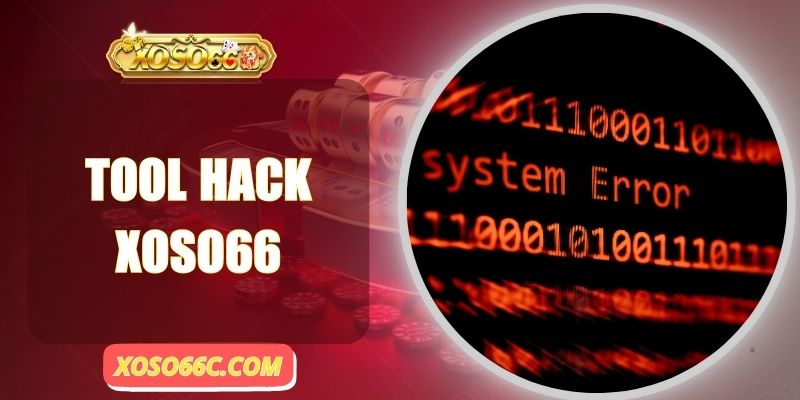 Tool Hack Xoso66 - Cách Lật Ngược Ván Cược Nhanh Nhất