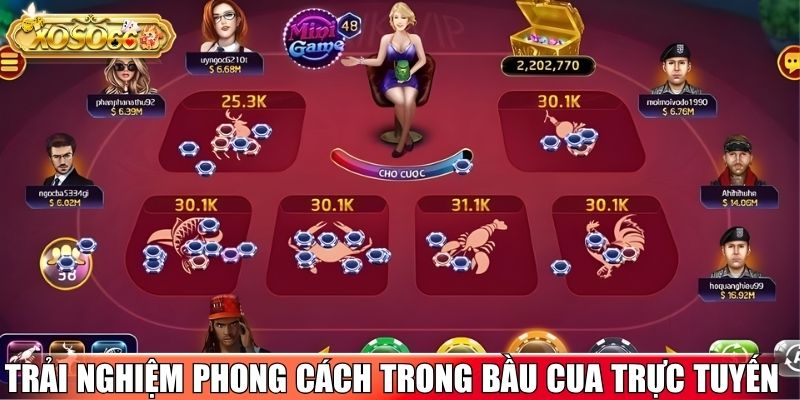 Trải nghiệm đa dạng phong cách trong bầu cua trực tuyến
