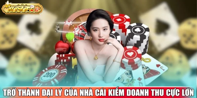 Trở thành đại lý của nhà cái kiếm doanh thu cực lớn
