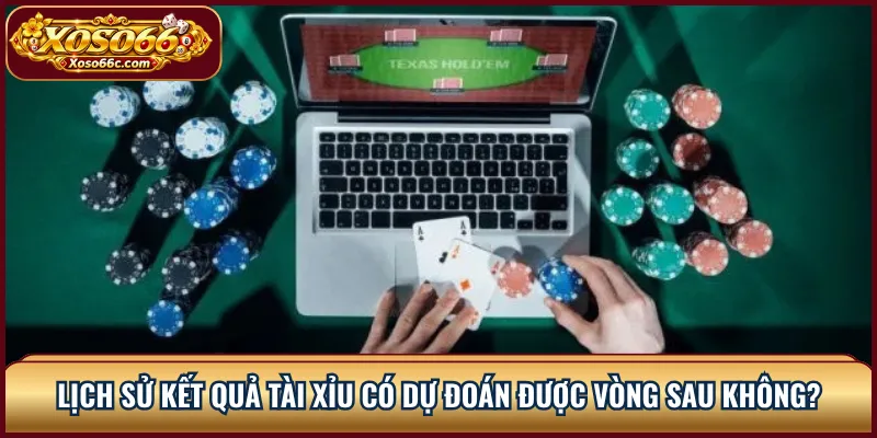 Tài Xỉu XOSO66: Cách Đọc Cửa Cược Và Tổng Điểm 3 Lịch sử kết quả Tài Xỉu có dự đoán được vòng sau không?