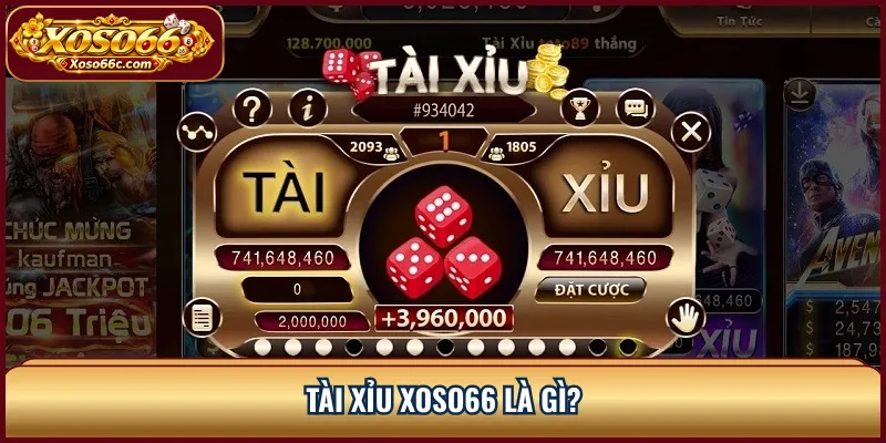 Tài Xỉu XOSO66: Cách Đọc Cửa Cược Và Tổng Điểm 1 Tài Xỉu XOSO66 là gì?